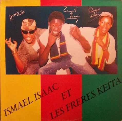 Ismaël Isaac Et Les Freres Keïta