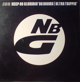 Keep On Slammin' (Da Drums) / Ultra Trippin'