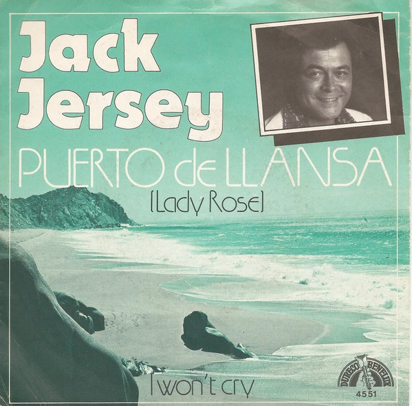 Puerto De Llansa (Lady Rose) / I Won't Cry