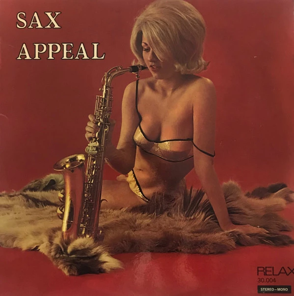 Item Sax Appeal - The Sexy Sax Of Sels & Swinging Friends product image