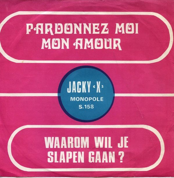 Pardonnez-Moi, Mon Amour / Waarom Wil Je Slapen Gaan?