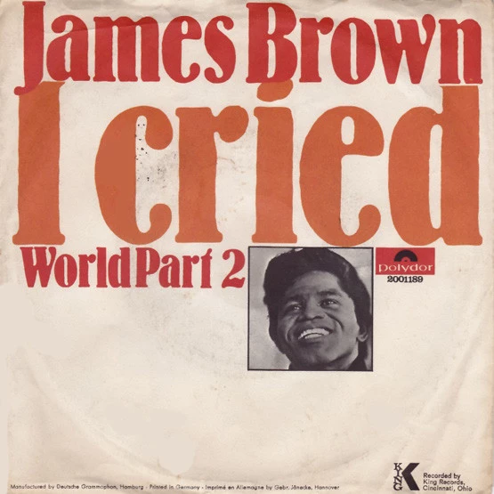 I Cried / World (Part 2) / World - Pt.2