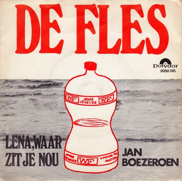 De Fles  / Lena, Waar Zit Je Nou