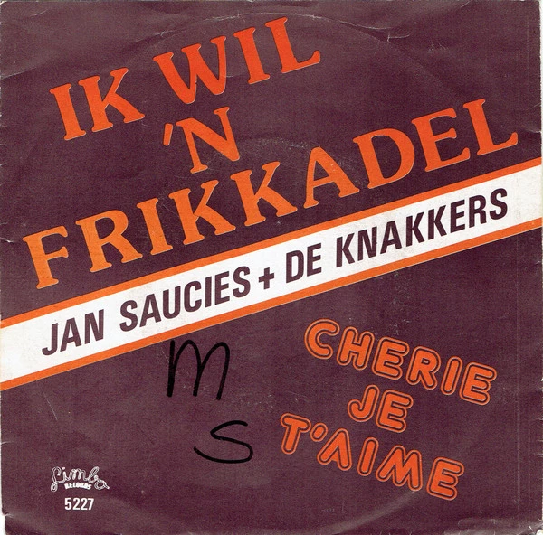 Item Ik Wil 'N Frikkadel / Cherie, Je T'Aime product image