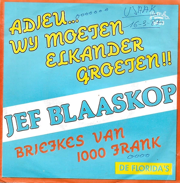 Adieu... Wij Moeten Elkander Groeten / Briefkes Van 1000 Frank