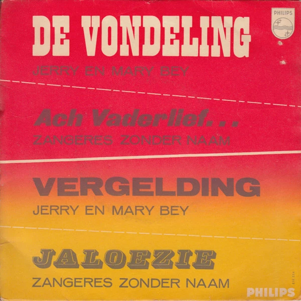 De Vondeling / Ach Vaderlief ... / Vergelding / Jaloezie / Ach Vaderlief ...