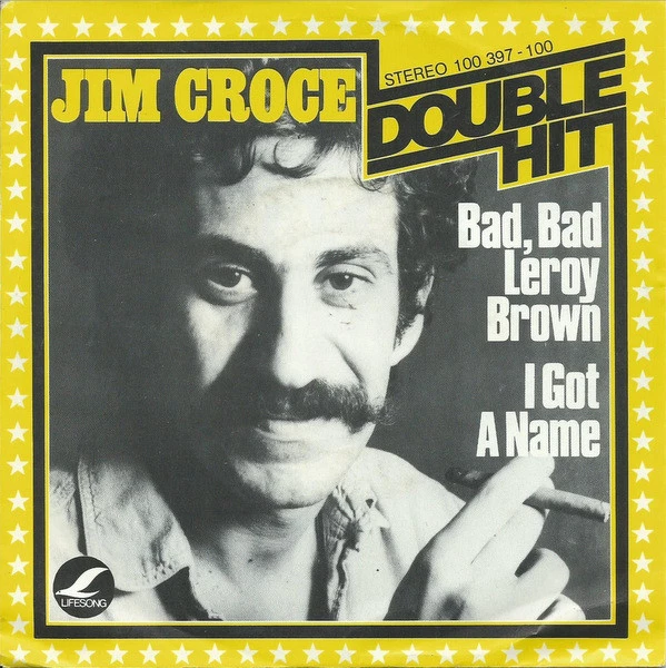 Item Bad, Bad Leroy Brown / I Got A Name  / I Got A Name product image