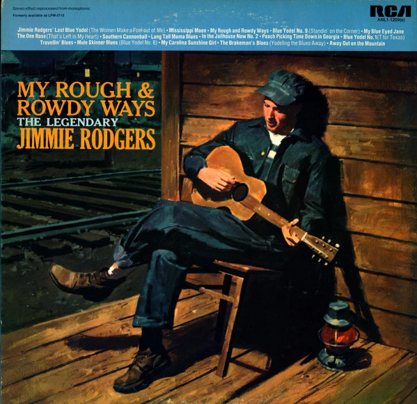 Item My Rough And Rowdy Ways--The Legendary Jimmie Rodgers product image