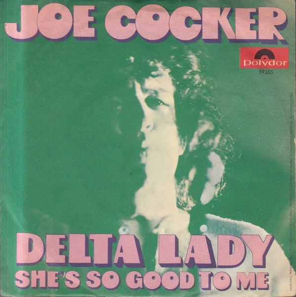 Delta Lady / She's So Good To Me