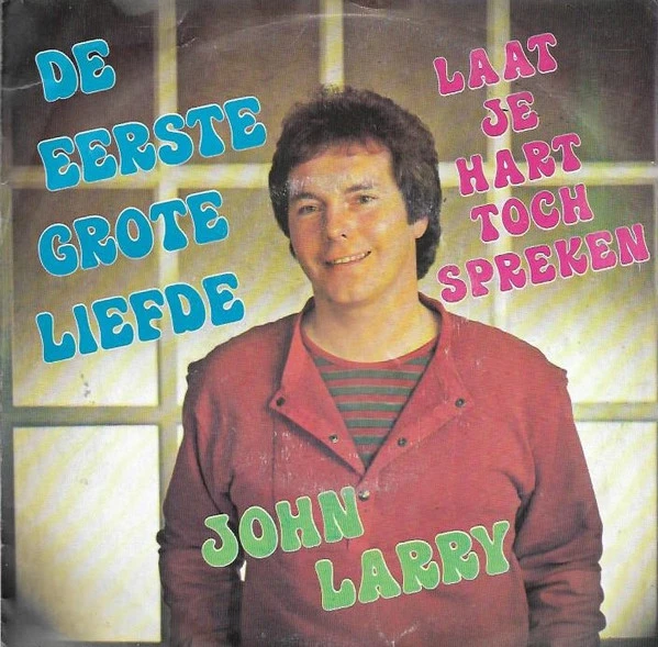 De Eerste Grote Liefde / Laat Je Hart Toch Spreken