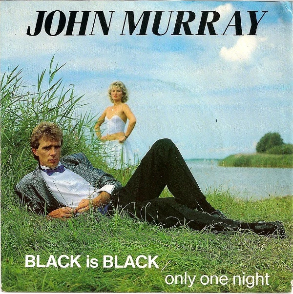 Black Is Black / Only One Night / Only One Night