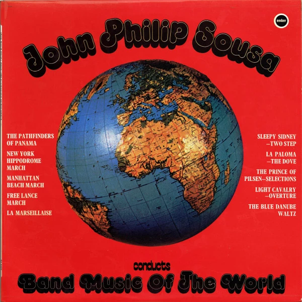 John Philip Sousa Conducts Band Music Of The World