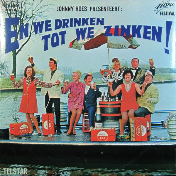 Johnny Hoes Presenteert: En We Drinken Tot We Zinken !