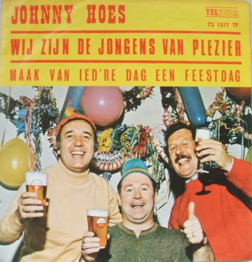 Item Wij Zijn De Jongens Van Plezier / Maak Van Ied're Dag Een Feestdag product image