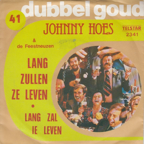 Lang Zullen Ze Leven / Lang Zal Ie Leven / Lang Zal Ie Leven