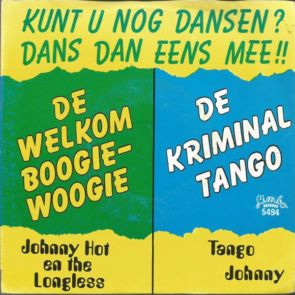 De Welkom Boogie-Woogie / De Kriminal Tango / Kriminal Tango