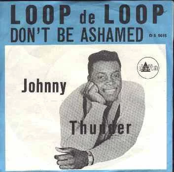 Loop De Loop / Don't Be Ashamed