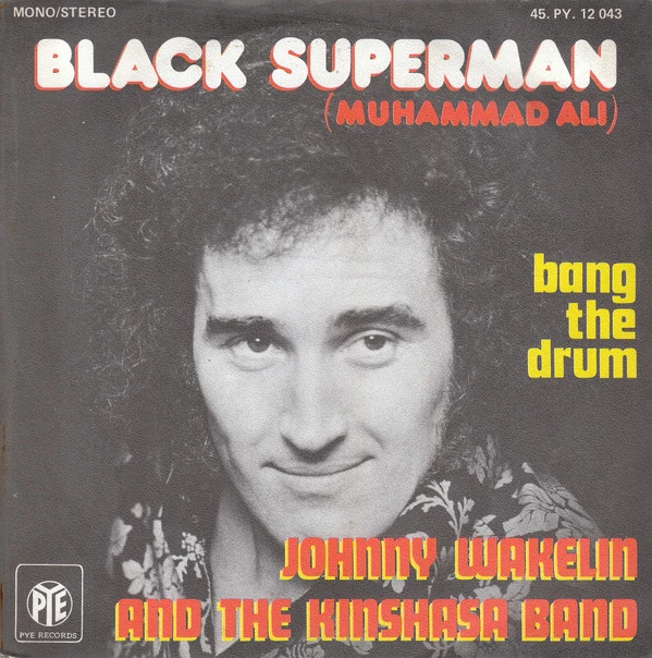 Black Superman (Muhammad Ali) / Bang The Drum