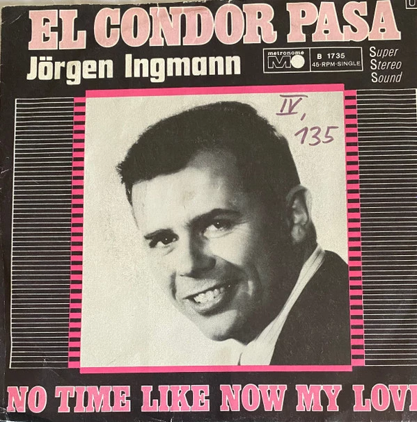 El Condor Pasa / No Time Like Now, My Love (Vid Horisontens Rand)