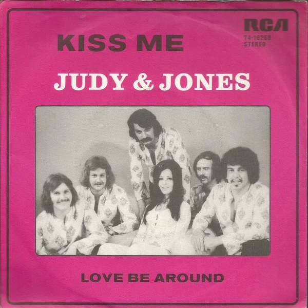 Kiss Me / Love Be Around