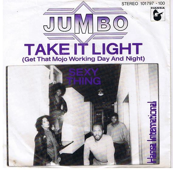 Take It Light (Get That Mojo Working Day And Night) / Sexy Thing / Sexy Thing