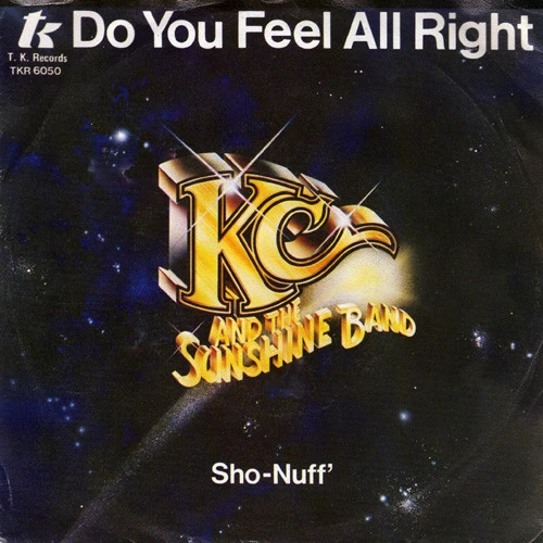 Do You Feel All Right / Sho-Nuff