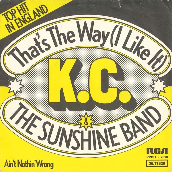 That's The Way (I Like It) / Ain't Nothin' Wrong