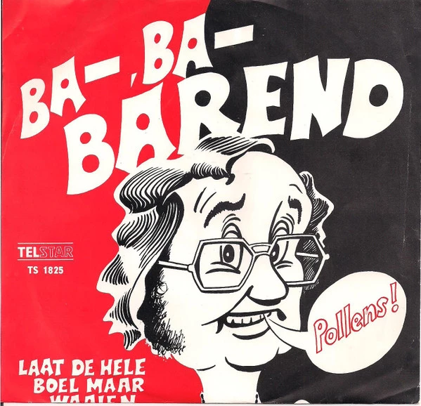 Item Ba-, Ba- Barend / Laat De Hele Boel Maar Waaien product image