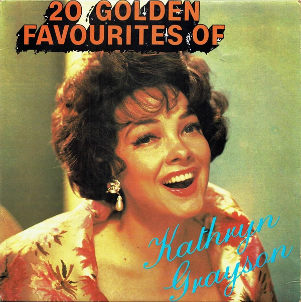 20 Golden Favourites Of Kathryn Grayson