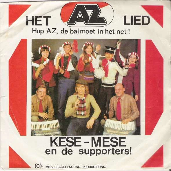 Het AZ Lied / Hup AZ, De Bal Moet In Het Net