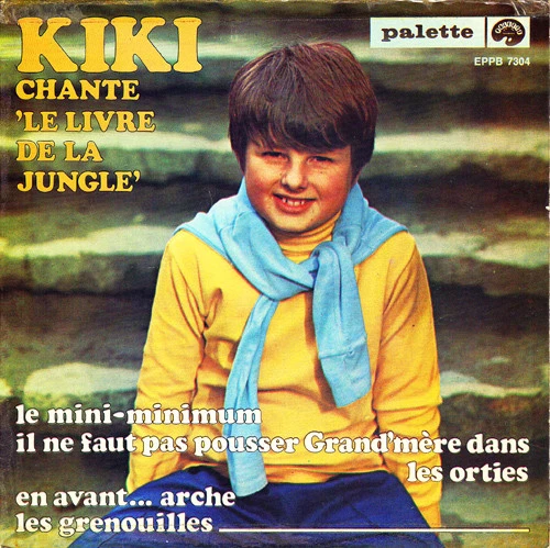 Kiki Chante "Le Livre De La Jungle" / Il Ne Faut Pas Pousser Grand'mère Dans Les Orties