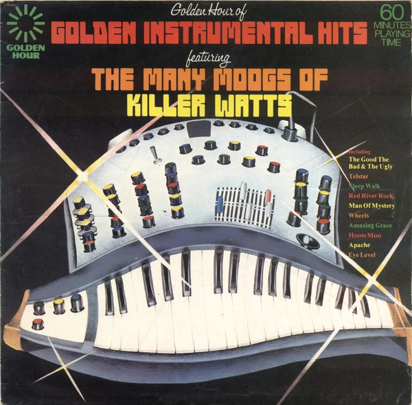 Item Golden Hour Of Golden Instrumental Hits Featuring The Many Moogs Of Killer Watts product image