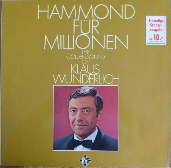 Hammond Für Millionen (The Golden Sound Of Klaus Wunderlich)