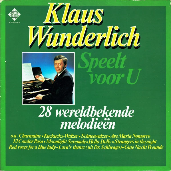 Klaus Wunderlich Speelt Voor U 28 Wereldbekende Melodieën