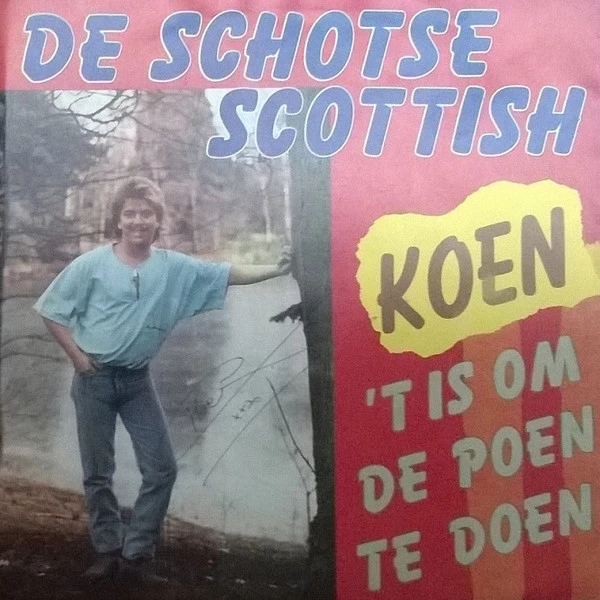 De Schotse Scottish / 'T Is Om De Poen Te Doen