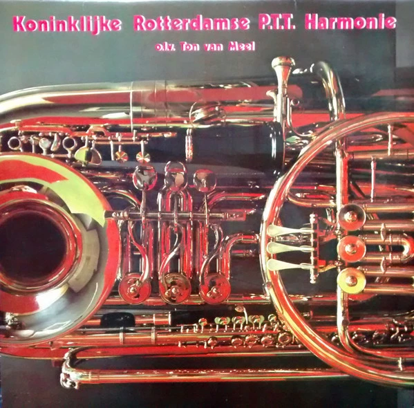 Koninklijke Rotterdamse PTT Harmonie o.l.v. Ton van Meel