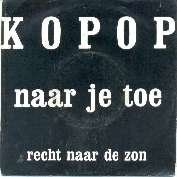 Naar Je Toe / Recht Naar De Zon