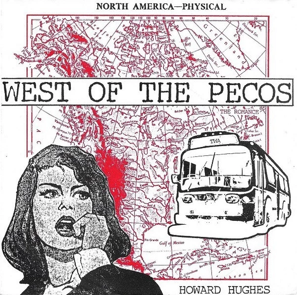 West Of The Pecos / The Westerner