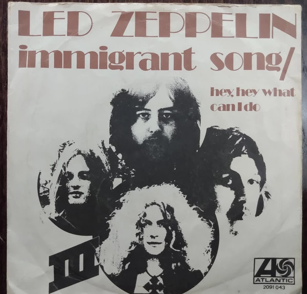 Immigrant Song / Hey, Hey, What Can I Do