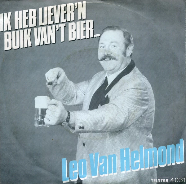 Item Ik Heb Liever 'n Buik Van 't Bier / Ik Heb Geen Knoop Meer Aan M'n Hempie product image