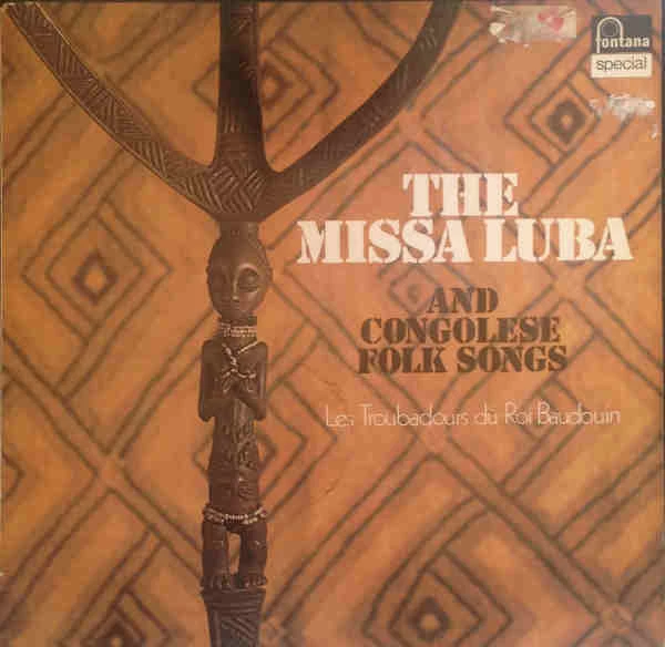 The Missa Luba And Congolese Folksongs