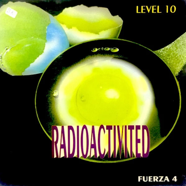 Fuerza 4 - Radioactivited