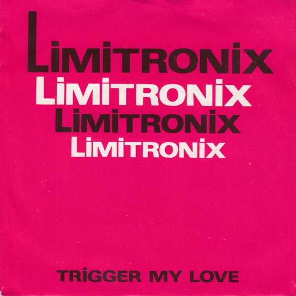 Trigger My Love / Trigger My Love (Tronix Version)