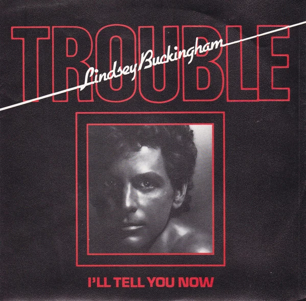 Trouble / I'll Tell You Now