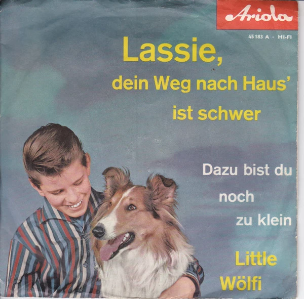 Item Lassie, Dein Weg Nach Haus' Ist Schwer / Dazu Bist Du Noch Zu Klein product image