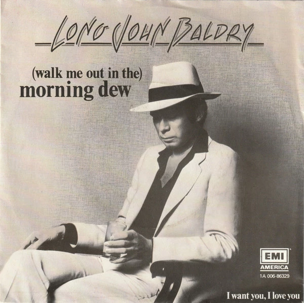 Item (Walk Me Out In The) Morning Dew / I Want You, I Love You product image