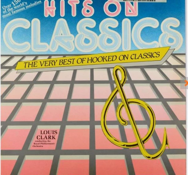 Hits On Classics - The Very Best Of Hooked On Classics