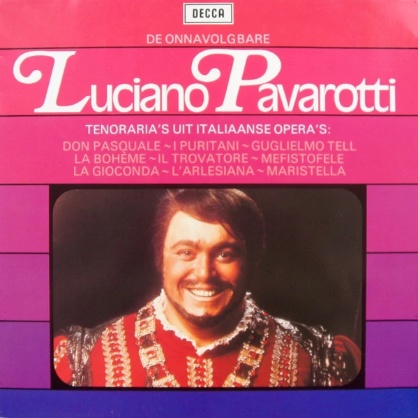 De Onnavolgbare Luciano Pavarotti