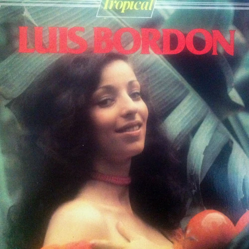 With Love From...Luis Bordon - Tropical