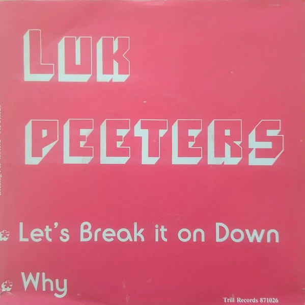 Let's Break It On Down / Why